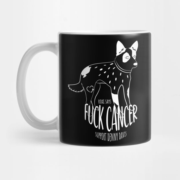 Roxi Says F Cancer by nonbeenarydesigns